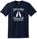 DRIVEWAY DRINKER 50/50 COTTON/POLY TEE